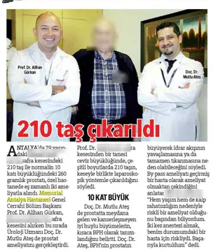 Hürriyet Akdeniz, 15 Nisan 2014: 210 safra taşı ve 260 gramlık prostat aynı gün alındı