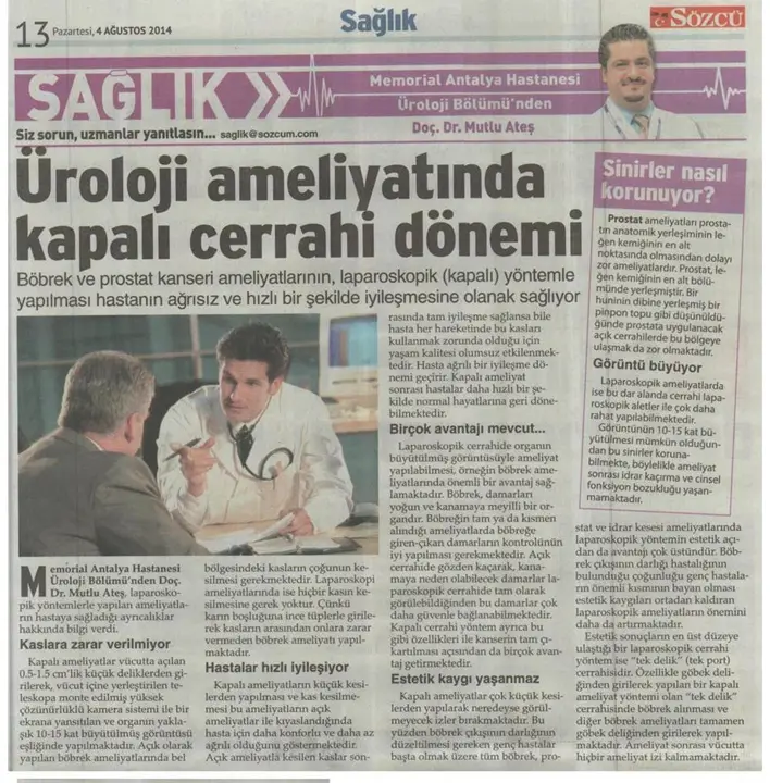 Sözcü, 4 Ağustos 2014: Üroloji ameliyatında kapalı cerrahi dönemi