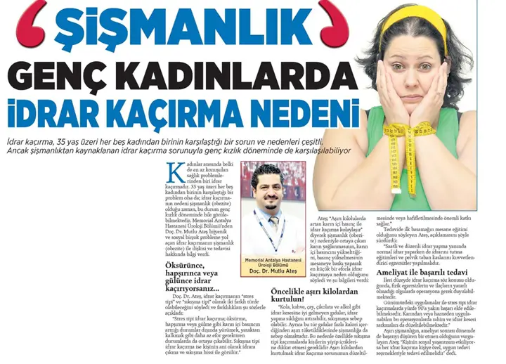 Milliyet Akdeniz, 29 Ocak 2015: Şişmanlık genç kadınlarda idrar kaçırma nedeni
